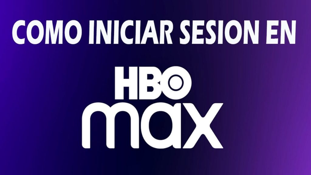 Iniciar Sesión HBO Max